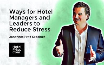 stress managers - hotel fritz - hotelberatung - hotel consulting - johannes fritz groebler new